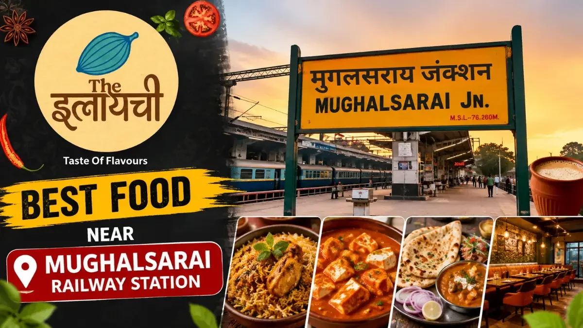 Mughalsarai Railway Station के पास खाने की Best जगहें मुगलसराय स्टेशन पर ट्रेन का इंतजार? डायमंड जैसी इन जगहों पर मिलेगा लाजवाब खाना